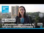 RD Congo : l'opposition unie contre la réforme constitutionnelle ? • FRANCE 24