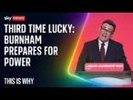 It's third time lucky for Andy Burnham. This Is Why.