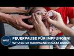 GAZA: Kampfpausen! Massenimpfung gegen Polio-Virus - WHO setzt sich gegen Kinderlähmung ein