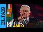 MÉXICO | ¿Quién es Andrés Manuel López Obrador? | EL PAÍS