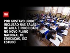 Inclusão nas salas de aula é prioridade no novo Plano Nacional de Educação, diz estudo | BASTIDORES