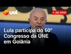 Lula fala ao vivo no Congresso da União Nacional dos Estudantes, em Goiânia; assista