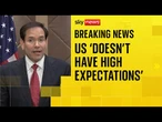 Rubio: US 'doesn't have high expectations' for Ukraine-Russia talks