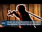 INFERNO IN SÜDEUROPA: Tausende Touristen wegen Waldbränden in Frankreich evakuiert
