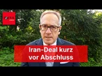 Klemens Fischer: Iran-Deal kurz vor Abschluss – was diesmal anders ist
