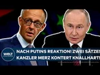 UKRAINE-KRIEG: Nach Putins Reaktion auf Ultimatum! Zwei Sätze! Kanzler Merz kontert knallhart!