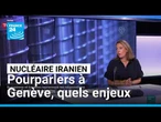 Nucléaire iranien : pourparlers à Genève, quels enjeux ? • FRANCE 24