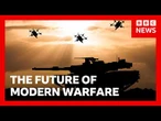 What is the future of modern warfare? | BBC News