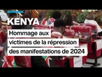Kenya : hommage aux victimes de la répression des manifestations de juin 2024 • FRANCE 24