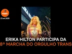 Erika Hilton participa da Marcha do Orgulho Trans em SP