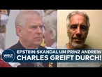 EPSTEIN SKANDAL: Paukenschlag im Palast! König Charles III. entzieht seinem Bruder Andrew alle Titel