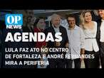 Enquanto Lula faz ato no Centro de Fortaleza, André Fernandes mira agenda na periferia l O POVO NEWS