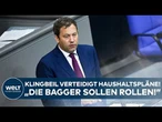 BUNDESTAG: Finanzminister Klingbeil verteidigt in seiner Rede Haushaltspläne! "Bagger sollen rollen"