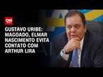 Gustavo Uribe: Magoado, Elmar Nascimento evita contato com Arthur Lira | BASTIDORES CNN