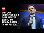 Lula quer manter Sabino no Ministério do Turismo como “cota pessoal” | CNN PRIME TIME