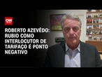 Ex-diretor da OMC: Rubio como interlocutor do tarifaço é ponto potencialmente negativo | WW