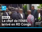 Ebola : le chef de l'OMS, Tedros Adhanom Ghebreyesus, est arrivé en RD Congo • FRANCE 24