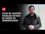 João Silva sobre Faustão: meu pai é um cara muito forte | CNN ARENA