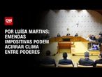 Análise: Emendas impositivas podem acirrar clima entre poderes | BASTIDORES CNN