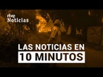 Las noticias del MIÉRCOLES 20 de AGOSTO en 10 minutos | RTVE Noticias