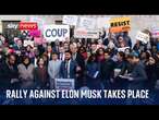 Anti Elon Musk protest takes place in Washington