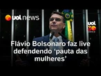 Flávio Bolsonaro faz live defendendo 'pauta das mulheres', dias após confronto com Michelle