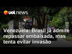 Venezuela: Brasil já admite repassar embaixada da Argentina, mas tenta evitar invasão