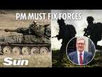 From air defence to nukes…What new PM must do first to ensure armed forces can defend against Russia