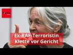 Prozess um Ex-RAF-Terroristin Daniela Klette hat begonnen