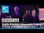 Décryptage : quels dossiers attendent Donald Trump à la veille de son investiture ? • FRANCE 24