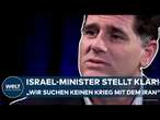 KRISE IN NAHOST: Israel-Minister stellt klar! 