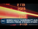 BENZIN-BEBEN: Aus beim Tankrabatt! Sprit-Preise schnellen in die Höhe