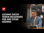 Temem Bolsonaro por não estar sozinho, diz Luciano Zucco | LIVE CNN