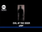 Trailer: 20/20 ‘Evil at the Door’ airs May 29th on ABC