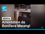 Kenya : arrestation de l'activiste Boniface Mwangi à son domicile • FRANCE 24