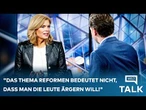 KLÖCKNER: "Das Thema Reformen bedeutet nicht, dass man die Leute ärgern will!" - WELT TALK SPEZIAL