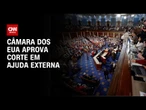 Câmara dos EUA faz aprovação final de corte em ajuda e transmissão pública | CNN NOVO DIA