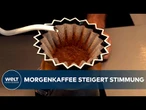 STUDIE ZEIGT: Kaffee am Morgen hebt die Stimmung