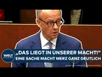 BERLIN: "Das liegt in unserer Macht!" Deutliche Worte! An einer Sache lässt Merz keinen Zweifel