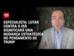 Análise: Lutar contra o Irã significará uma mudança estratégica no pensamento de Trump | WW