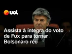 Luiz Fux vota para tornar Jair Bolsonaro e mais 7 acusados réus por trama golpista; veja a íntegra