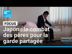 Japon : le combat des pères pour la garde partagée • FRANCE 24