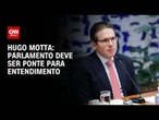 “Parlamento deve ser ponte para entendimento”, diz Hugo Motta sobre obstrução do Congresso | ARENA