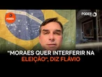 “Moraes quer interferir na eleição“, diz Flávio sobre restrição a Bolsonaro