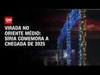 Virada no Oriente Médio: Síria comemora a chegada de 2025 | CNN ARENA