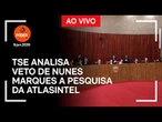 Ao vivo: TSE analisa veto de Nunes Marques a pesquisa da AtlasIntel