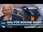 BOEING am PRANGER: Kotau oder Imagepolitur? CEO Dave Calhoun bittet für 737-Abstürze um Verzeihung