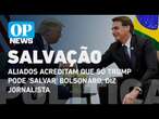 Aliados de Bolsonaro acreditam que não há saída jurídica e só Trump pode salvar, diz jornalista