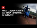 Jovem morta em salto de “rope jump” é enterrada em São Paulo | AGORA CNN