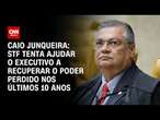 Caio Junqueira: STF tenta ajudar o Executivo a recuperar o poder perdido nos últimos 10 anos | WW